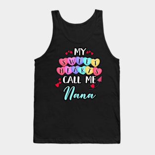 My Sweethearts Call Me Nana, Funny Valentine's Day Tank Top